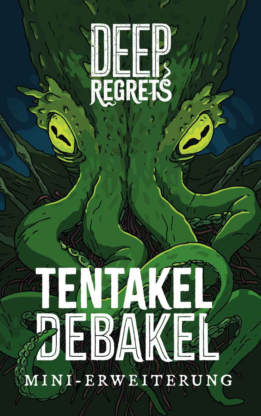 Deep Regrets: Tentakel Debakel [Erweiterung]