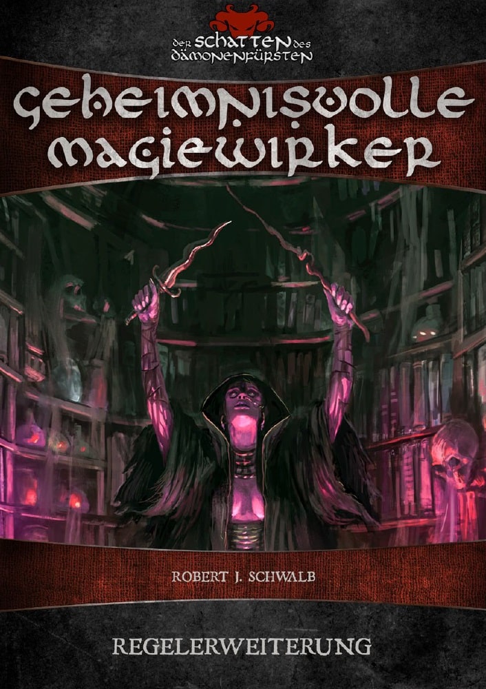 Der Schatten des Dämonenfürsten: Geheimnisvolle Magiewirker