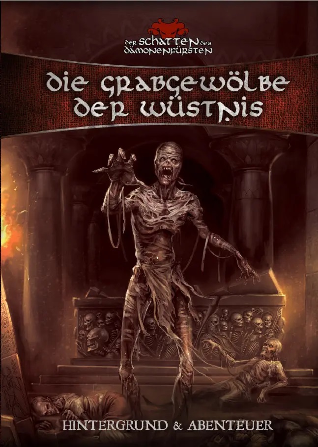 Der Schatten des Dämonenfürsten: Die Grabgewölbe der Wüstnis