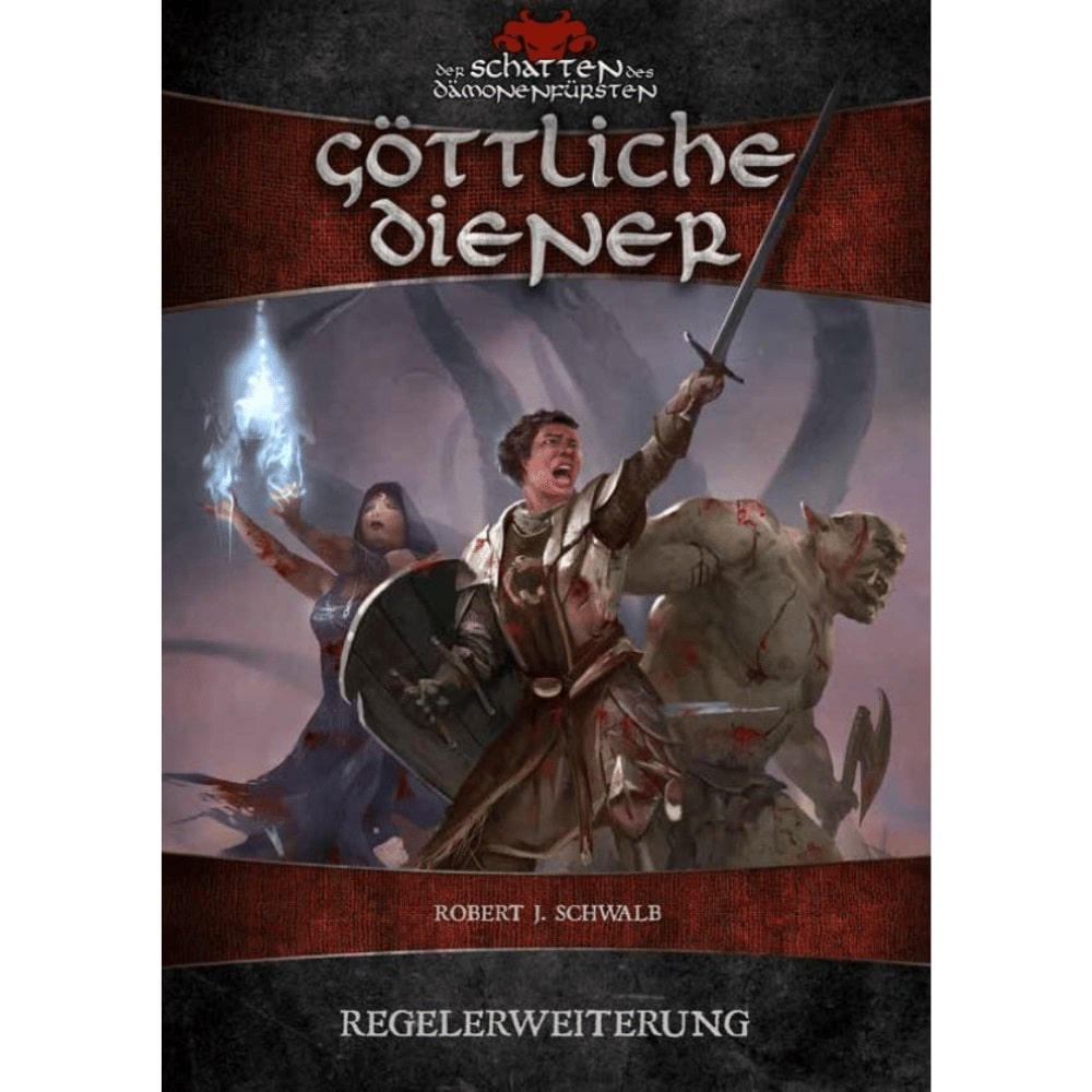 Der Schatten des Dämonenfürsten: Göttliche Diener