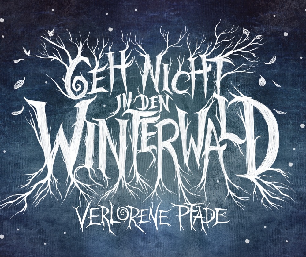 Geh nicht in den Winterwald: Verlorene Pfade