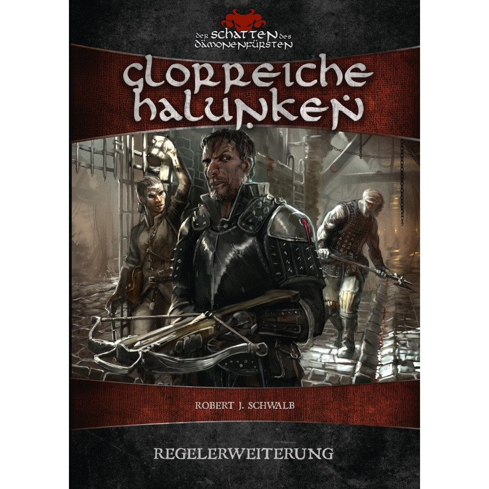 Der Schatten des Dämonenfürsten: Glorreiche Halunken