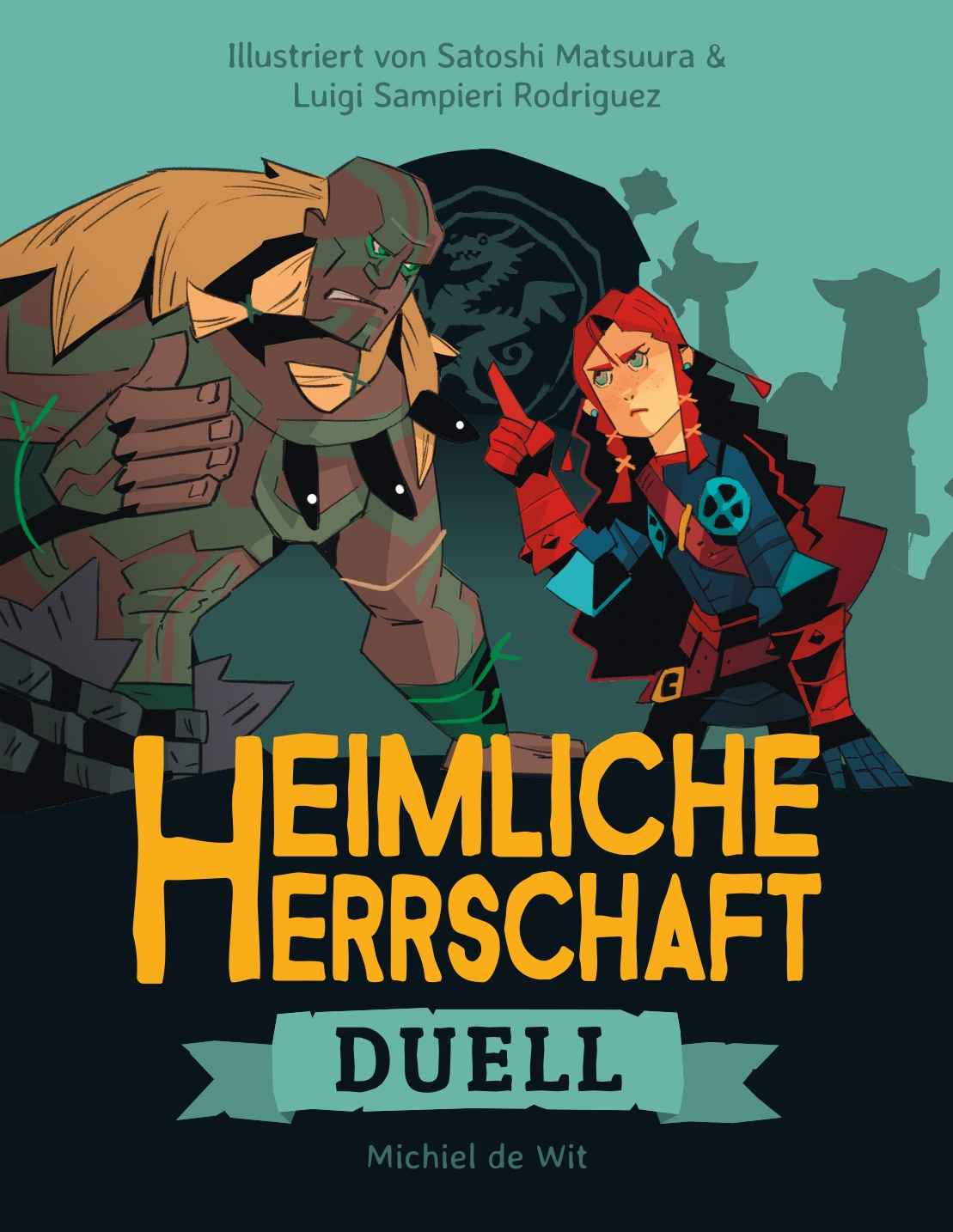 Heimliche Herrschaft: Duell