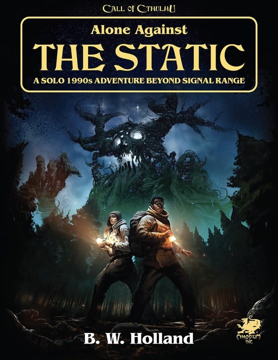 Cthulhu: Alone Against the Static (HC)