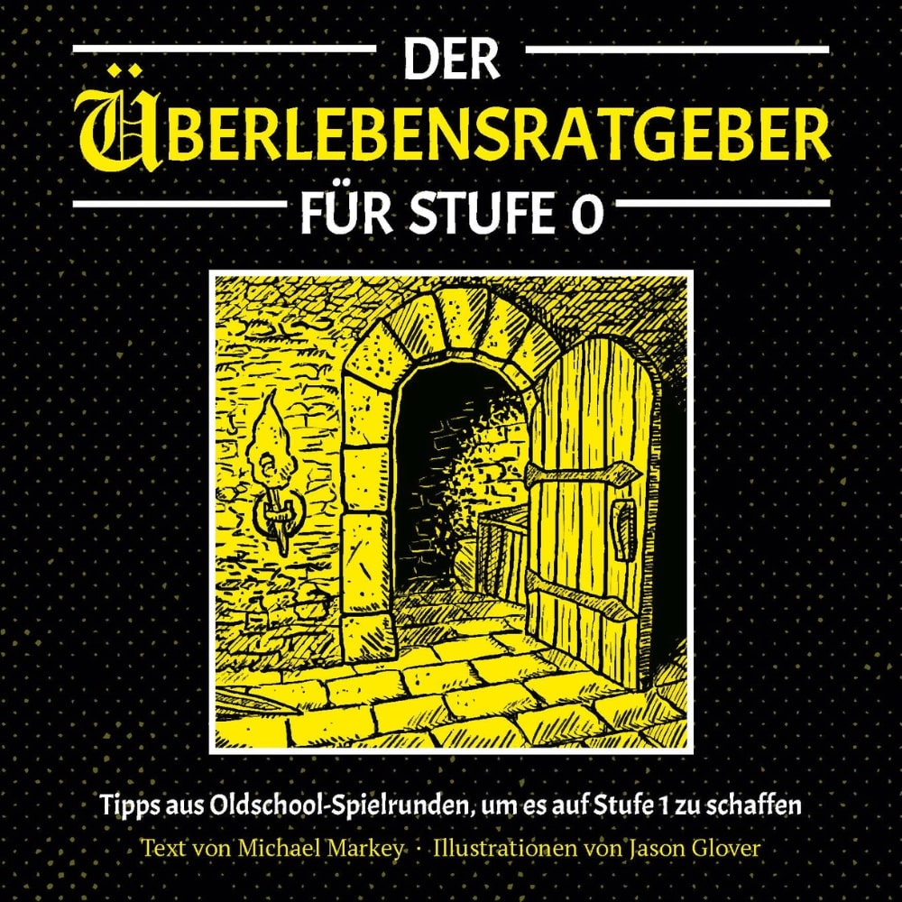 Dungeon Crawl Classics: Überlebensratgeber für Stufe 0