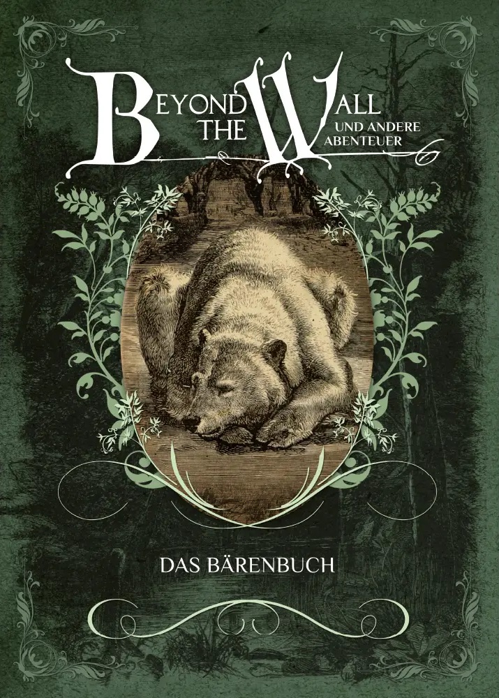 Beyond the Wall: Das Bärenbuch